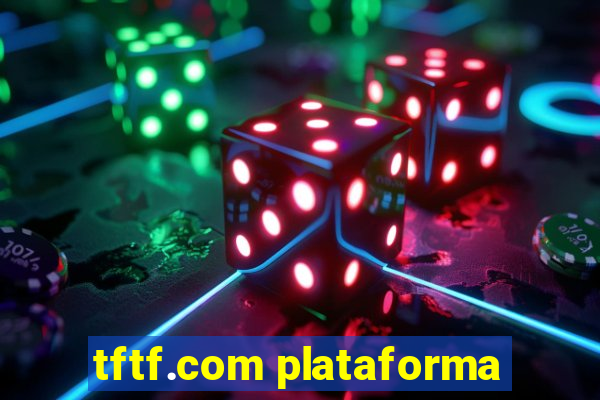 tftf.com plataforma